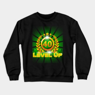 Level Up 40th Birthday Gift Crewneck Sweatshirt